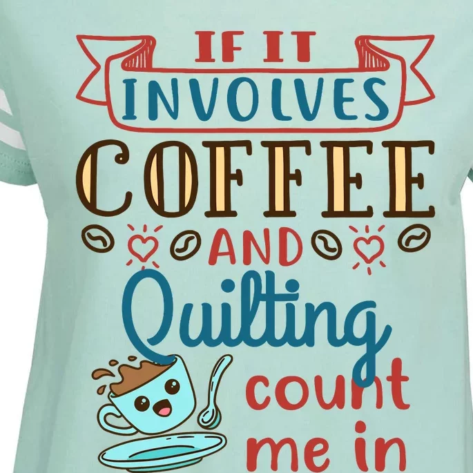 Coffee And Quilting Quilter Crafty Quilts Hobby Craft Enza Ladies Jersey Football T-Shirt