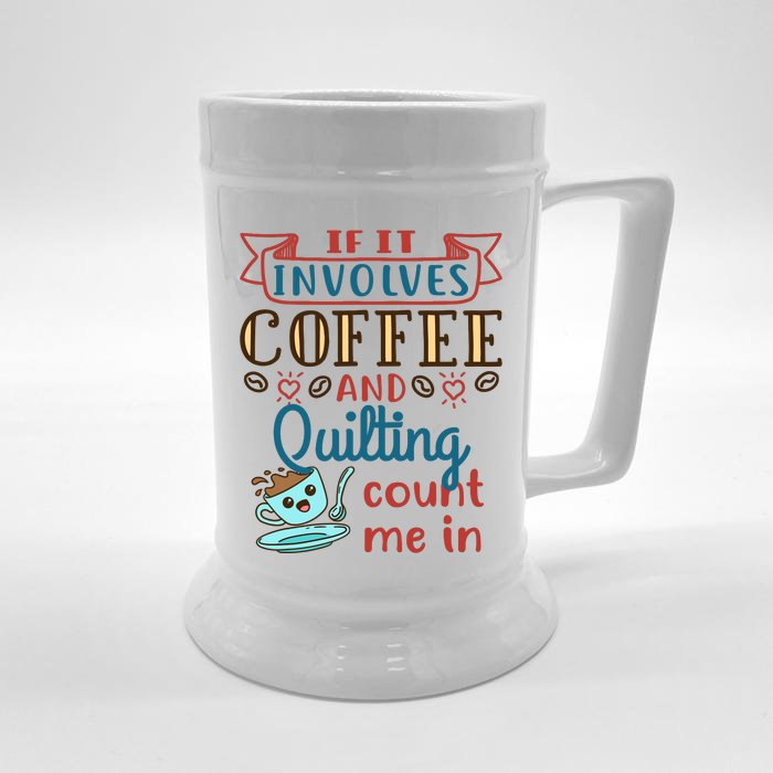 Coffee And Quilting Quilter Crafty Quilts Hobby Craft Front & Back Beer Stein