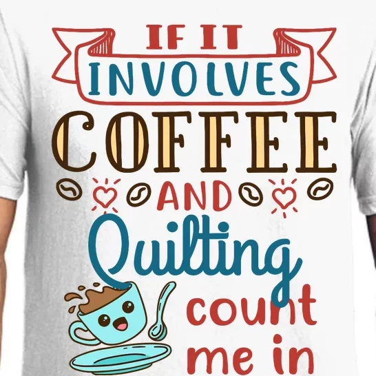 Coffee And Quilting Quilter Crafty Quilts Hobby Craft Pajama Set