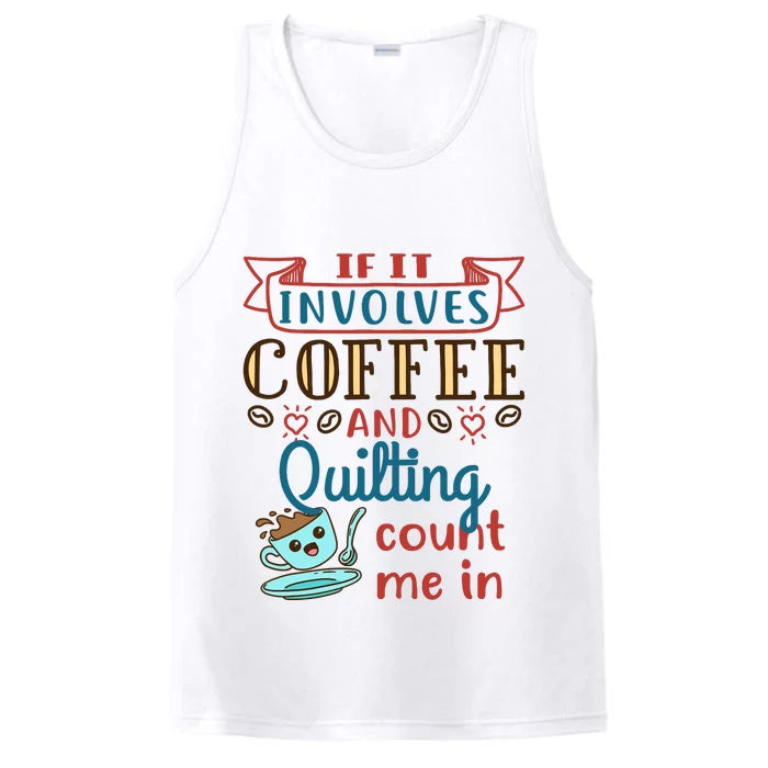 Coffee And Quilting Quilter Crafty Quilts Hobby Craft Performance Tank