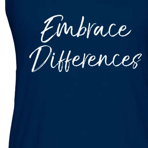 Cute Autism Quote For Moms Special Needs Embrace Differences Ladies Essential Flowy Tank