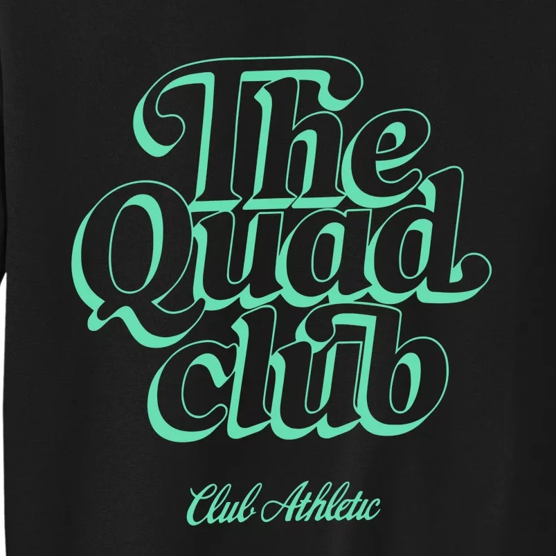 Club Athletic Quad Club Tall Sweatshirt