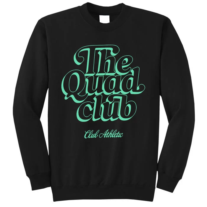 Club Athletic Quad Club Tall Sweatshirt