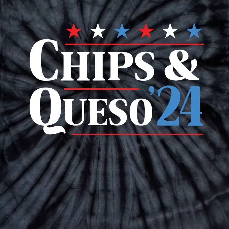 Chips And Queso 2024 Funny Presidential Election 2024 Tie-Dye T-Shirt