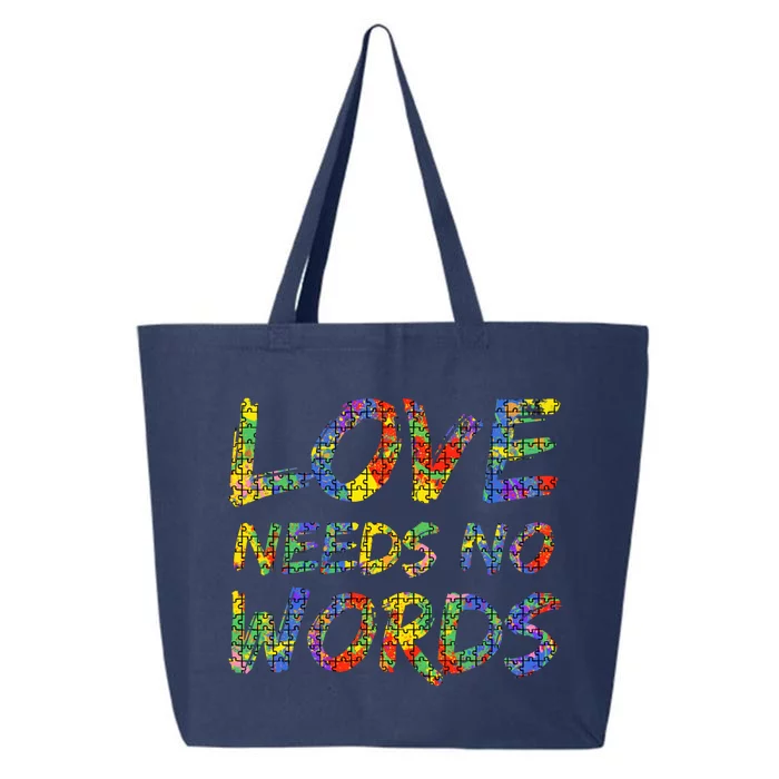 Colorful Autism Quote Puzzle Piece Gift Love Needs No Words Gift 25L Jumbo Tote