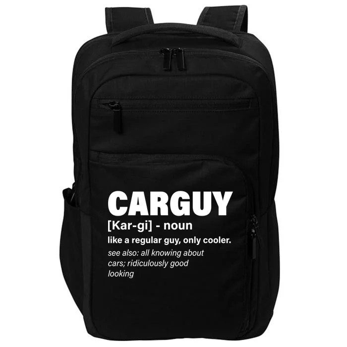 Car Guy Definition Classic Funny Impact Tech Backpack