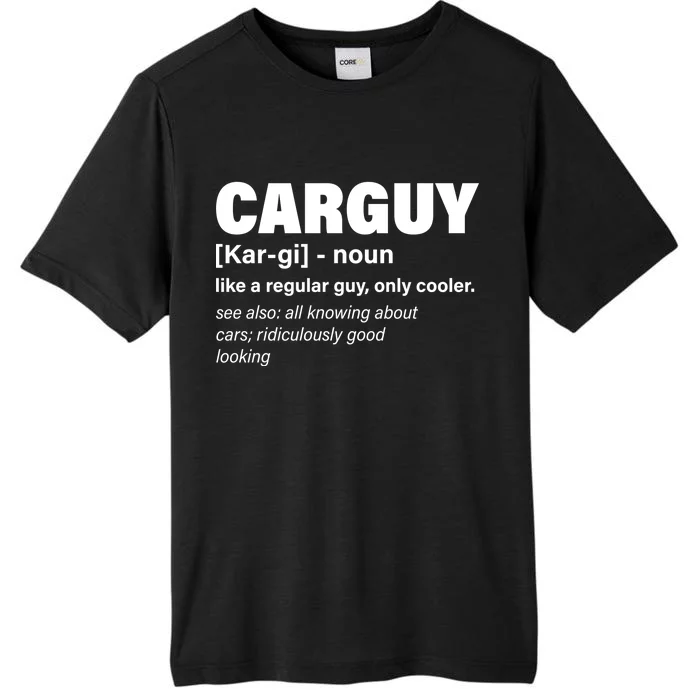 Car Guy Definition Classic Funny ChromaSoft Performance T-Shirt