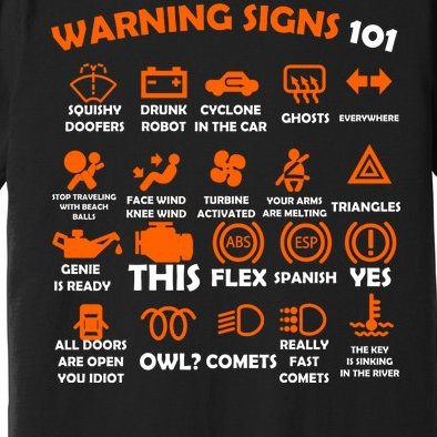 Car Warning Signs 101 Funny Premium T-Shirt
