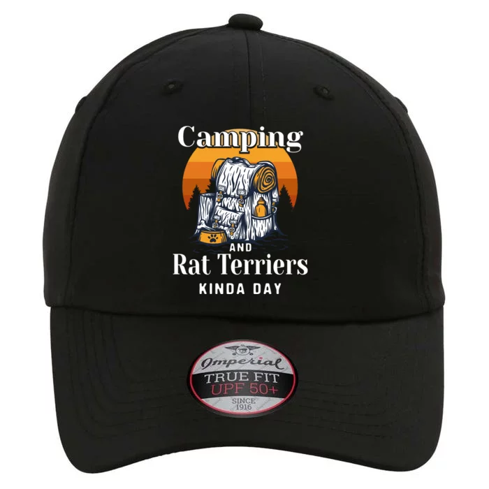 Camping And Rat Terriers Kinda Day Rattie Camper Funny Gift The Original Performance Cap