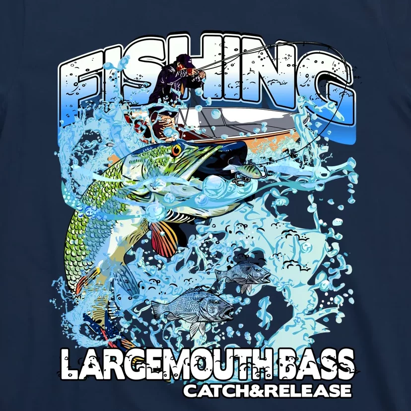 Catch And Release Largemouth Bass Fishing T-Shirt