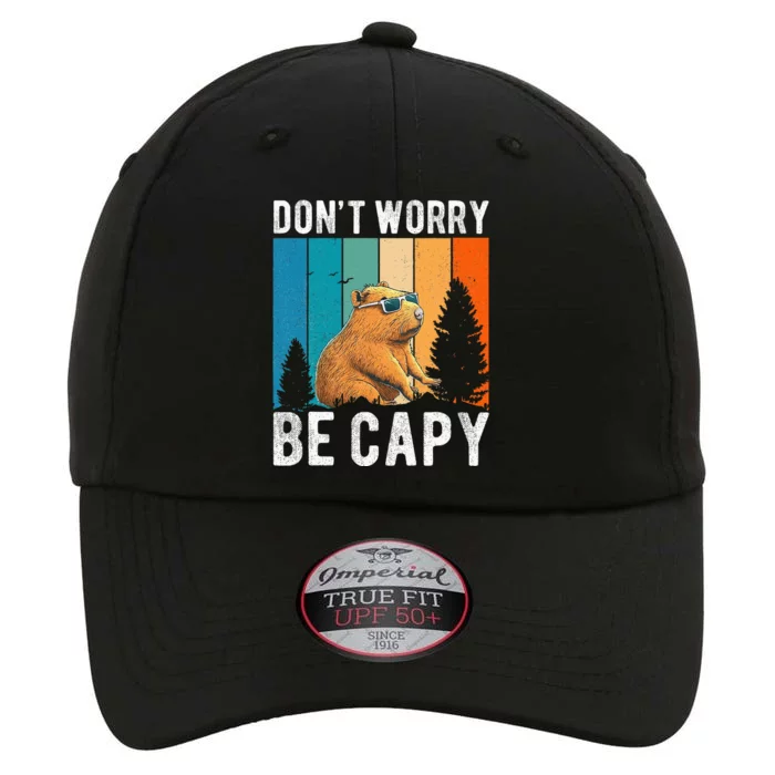 Capybara Animal Rodent Capybara Dont Be Worry Be Capy The Original Performance Cap