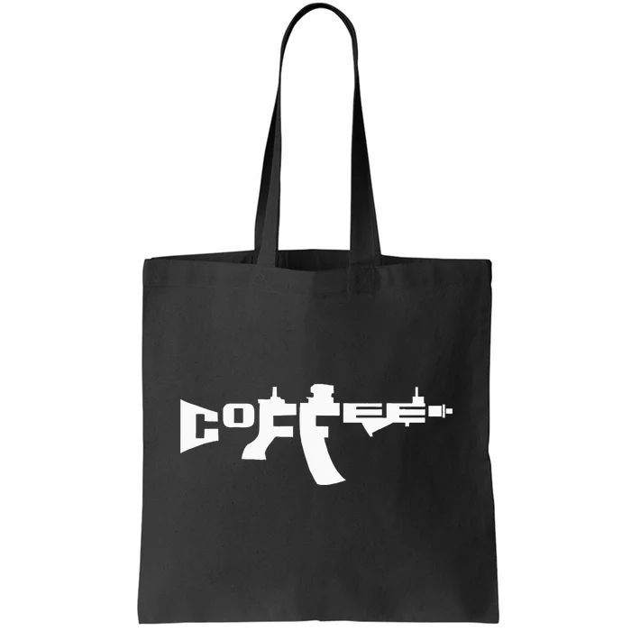 Coffee Ar15 Rifle Gun Owner Tote Bag