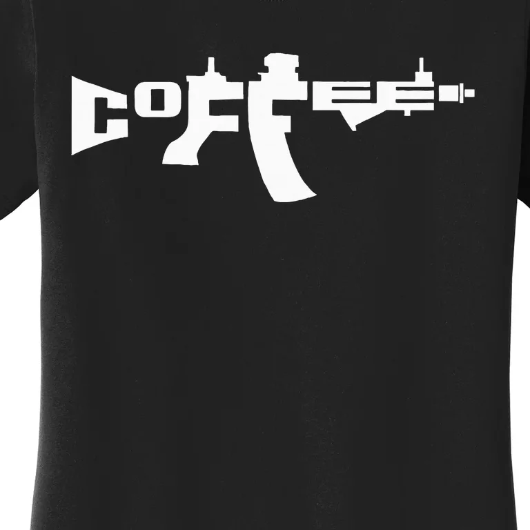 Coffee Ar15 Rifle Gun Owner Women's T-Shirt