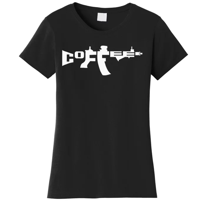 Coffee Ar15 Rifle Gun Owner Women's T-Shirt