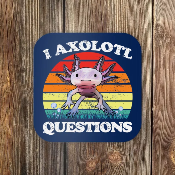 Cute Axolotl Retro I Axolotl Questions Funny Coaster