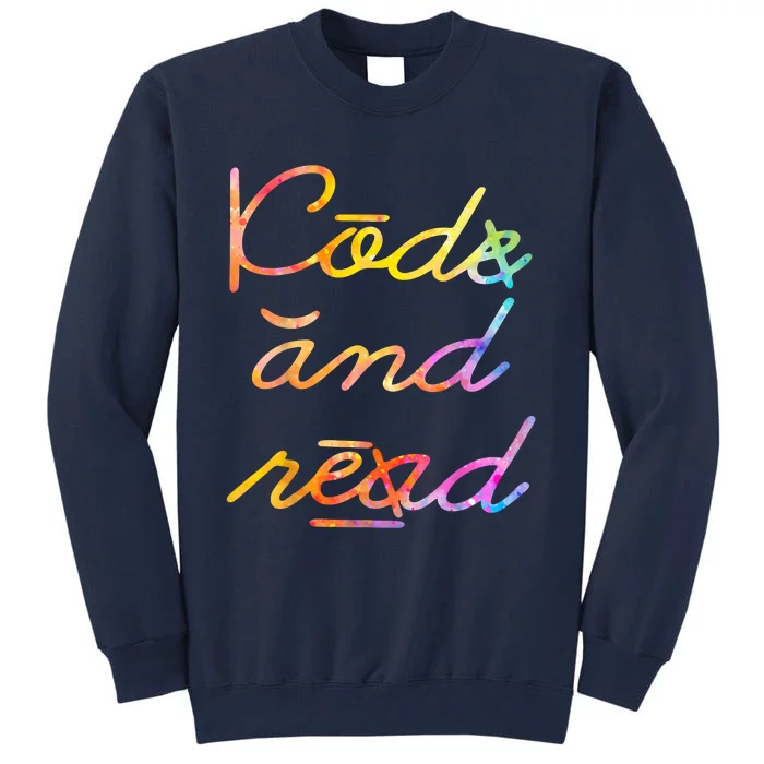 Code And Read Dyslexia Awareness Tall Sweatshirt