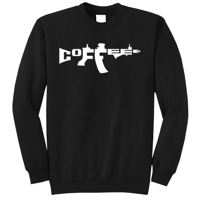 Coffee AR15 Rifle Gun Owner Tall Sweatshirt