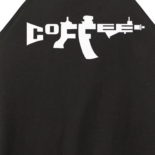 Coffee AR15 Rifle Gun Owner Women’s Perfect Tri Rocker Tank