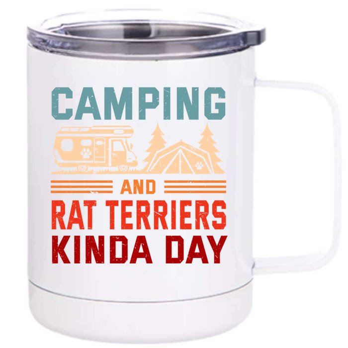 Camping And Rat Terriers Kinda Day Rattie Camper Funny Gift Front & Back 12oz Stainless Steel Tumbler Cup