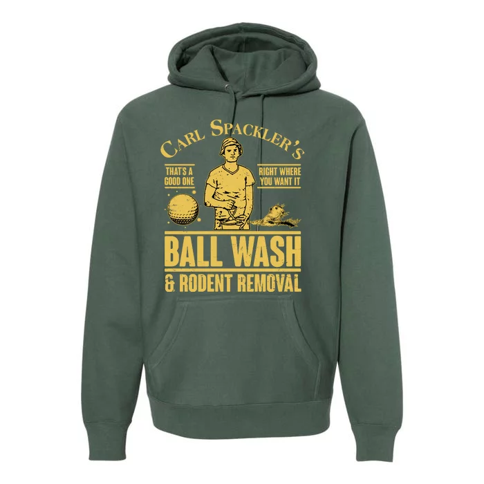 Carl's Spackler's Ball Wash And Rodent Removal Premium Hoodie