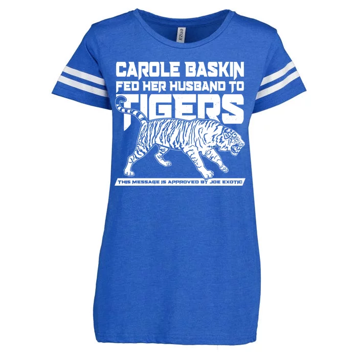 Carole Baskin Fed Her Husband To The Tigers Enza Ladies Jersey Football T-Shirt