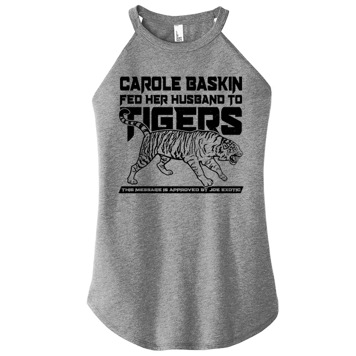 Carole Baskin Fed Her Husband To The Tigers Women’s Perfect Tri Rocker Tank