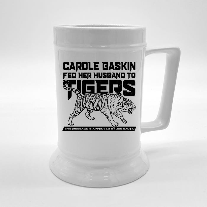 Carole Baskin Fed Her Husband To The Tigers Front & Back Beer Stein