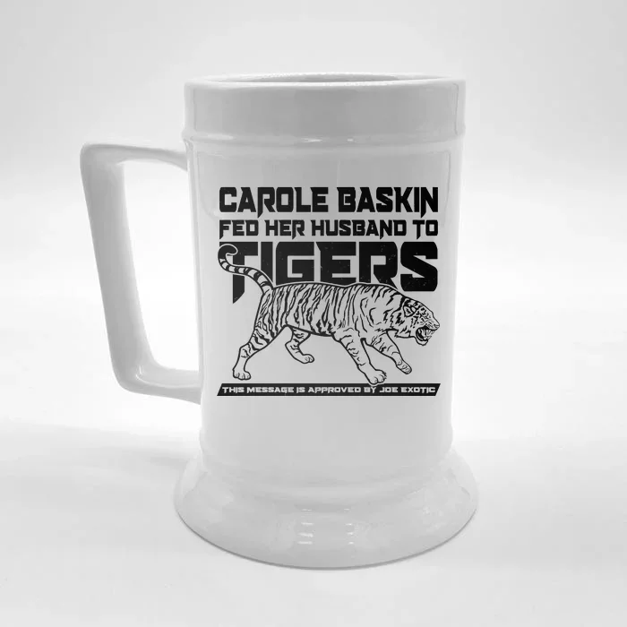 Carole Baskin Fed Her Husband To The Tigers Front & Back Beer Stein