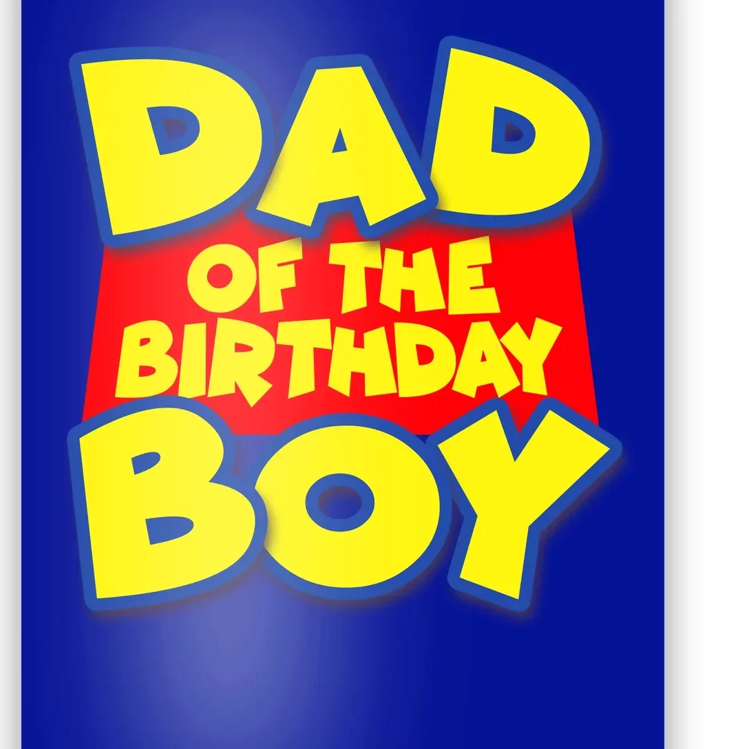 Cartoony Dad of the Birthday Boy Poster