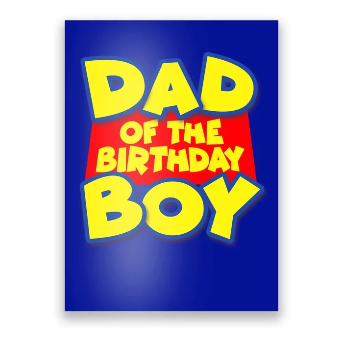 Cartoony Dad of the Birthday Boy Poster