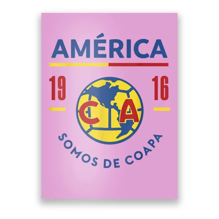 Club America Somos De Coapa Poster