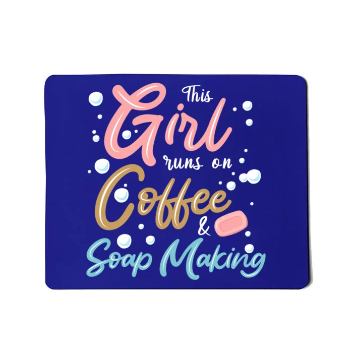 Coffee And Soap Making Soap Maker Gift Mousepad