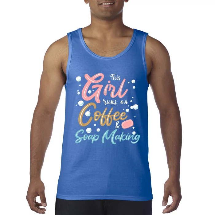 Coffee And Soap Making Soap Maker Gift Tank Top