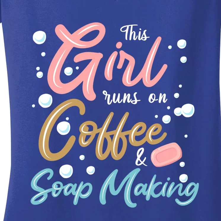 Coffee And Soap Making Soap Maker Gift Women's V-Neck T-Shirt