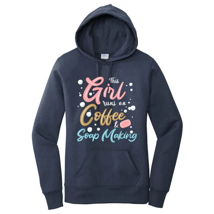 Coffee And Soap Making Soap Maker Gift Women's Pullover Hoodie