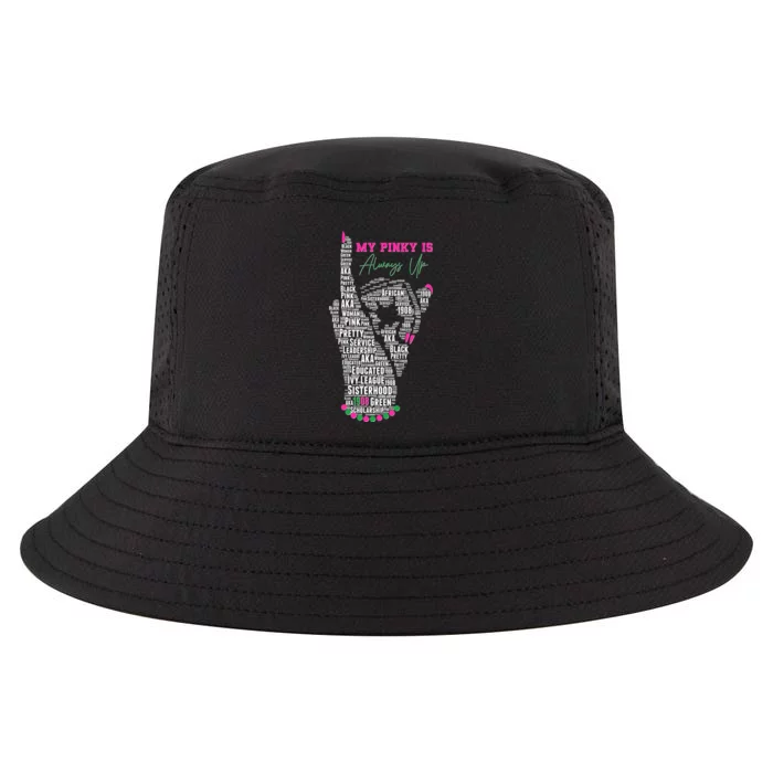 Cool AKA Sorority My Pinky Is Always Up Word Art Cool Comfort Performance Bucket Hat