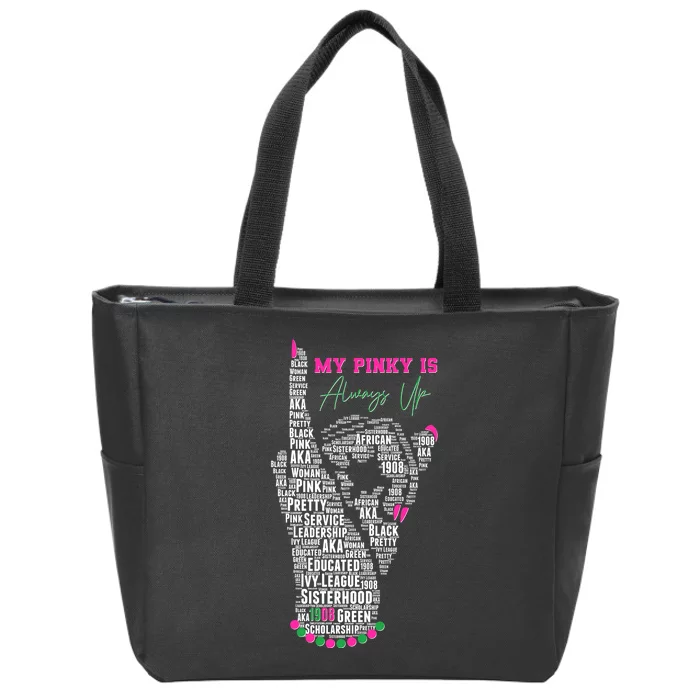 Cool AKA Sorority My Pinky Is Always Up Word Art Zip Tote Bag