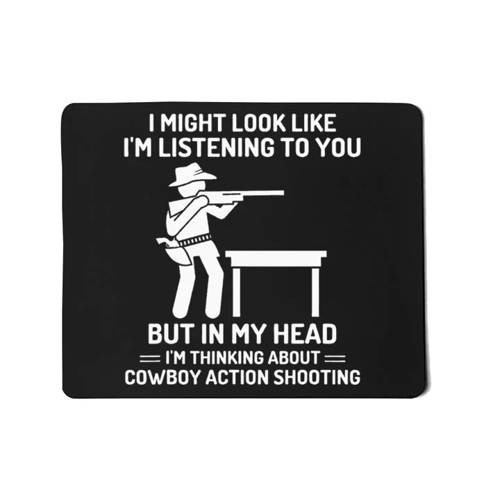 Cowboy Action Shooting In My Head Western Mousepad