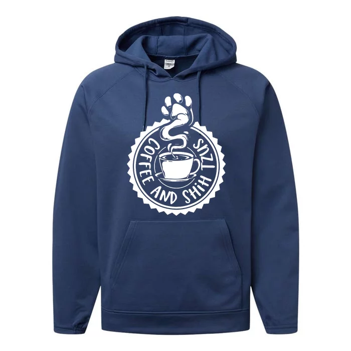 Coffee And Shih Tzus Shih Tzu Performance Fleece Hoodie