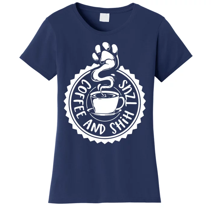 Coffee And Shih Tzus Shih Tzu Women's T-Shirt