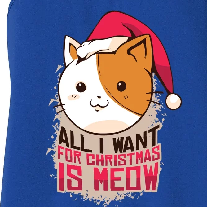 Cat A Santa Hat And All I Want For Christmas Is Meow Gift Women's Racerback Tank