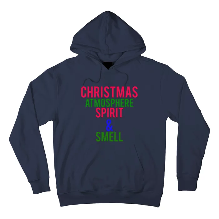 Christmas Atmosphere Spirit & Smell Hoodie