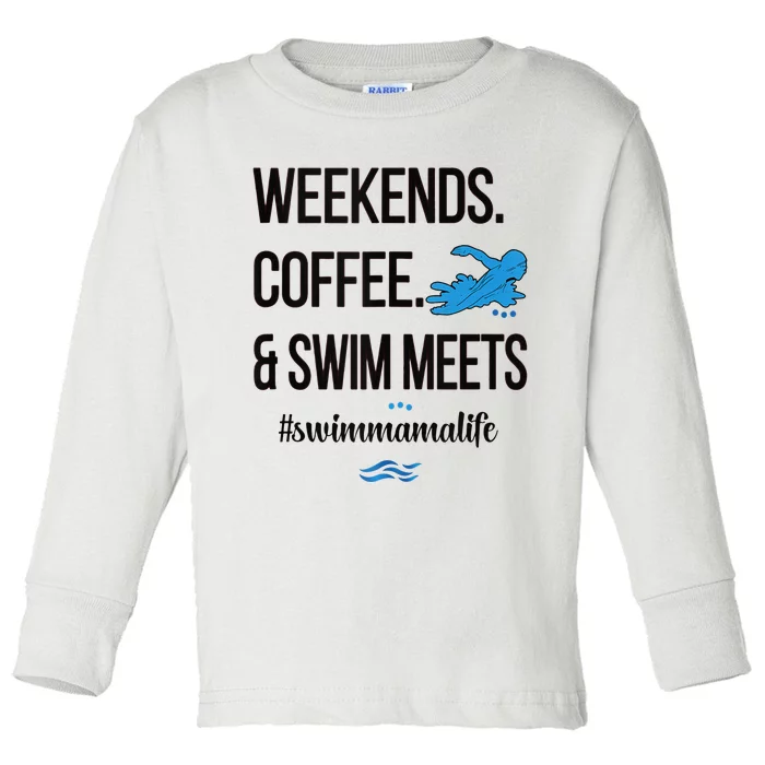 Coffee And Swim Meets Swim Mama Life Swimmer Mom Toddler Long Sleeve Shirt