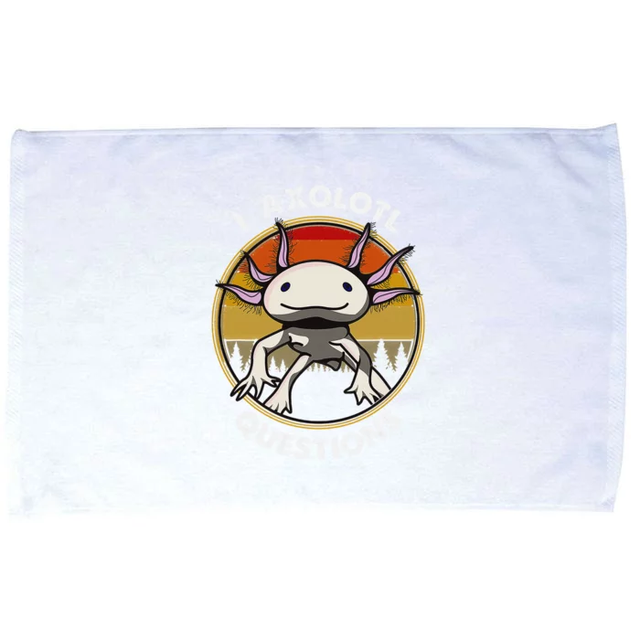 Cute Axolotl Shirt Funny I Axolotl Questions Salamander Microfiber Hand Towel