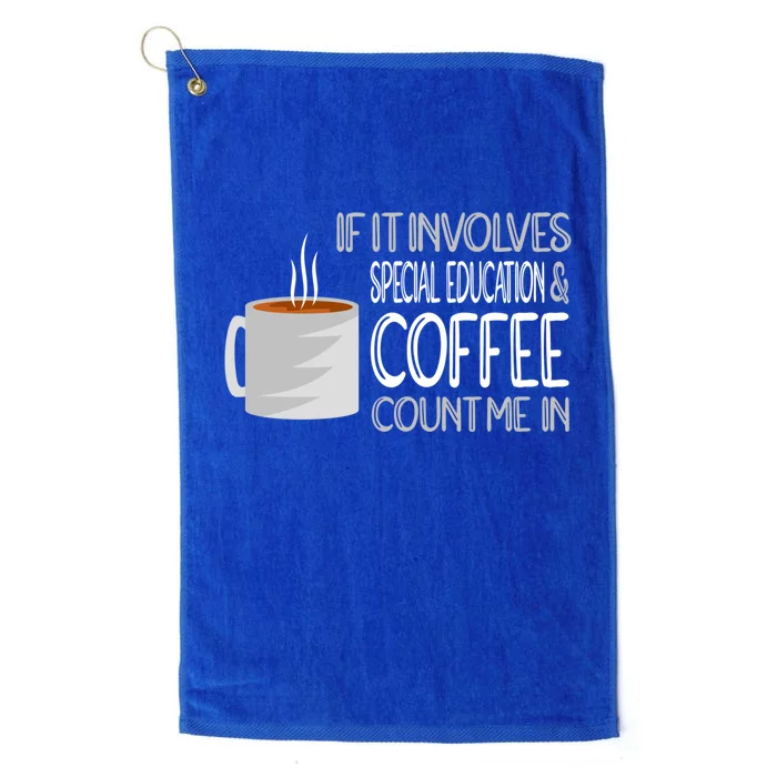 Coffee And Special Education Teacher Cool Gift Platinum Collection Golf Towel