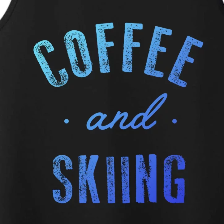 Coffee And Skiing Gift Funny Cute Caffeine Gift Performance Tank