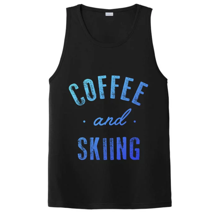 Coffee And Skiing Gift Funny Cute Caffeine Gift Performance Tank