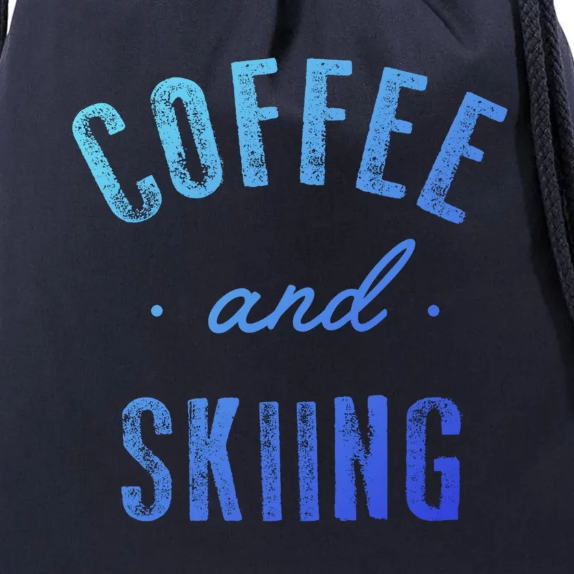 Coffee And Skiing Gift Funny Cute Caffeine Gift Drawstring Bag