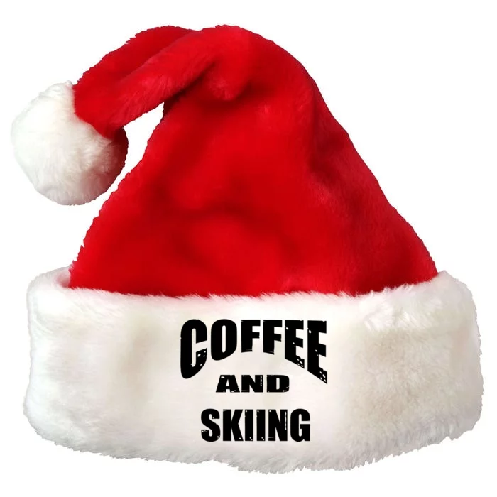 Coffee And Skiing Funny Skiers And Coffee Lovers Design Gift Premium Christmas Santa Hat