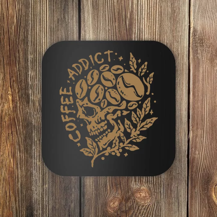 Coffee Addict Skull For Lovers Of Caffeine Coaster